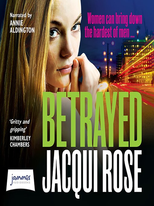 Title details for Betrayed by Jacqui Rose - Available